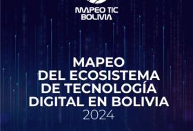 Mapeo del Ecosistema de Tecnología Digital en Bolivia 2024