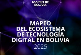 Mapeo del Ecosistema de Tecnología Digital en Bolivia 2025